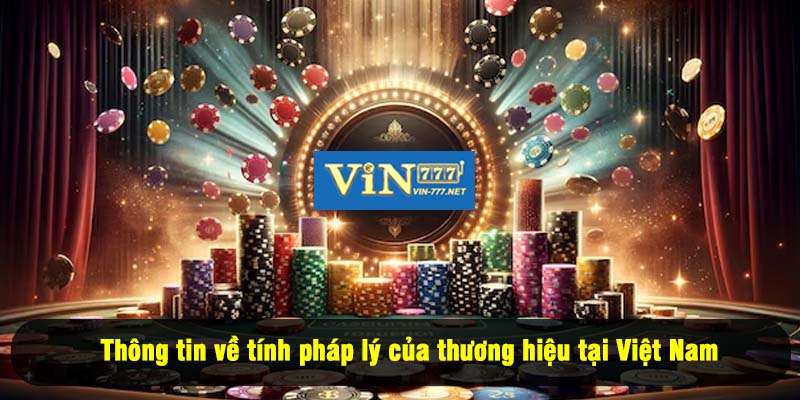 Thông tin về tính pháp lý của thương hiệu tại Việt Nam